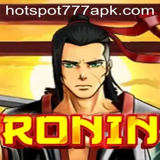 Experience the Thrill of Ronin: Unveiling the Dynamic World of HOTSPOT777