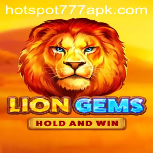 Experience the Thrills of LionGems: A New Era in Gaming with HOTSPOT777