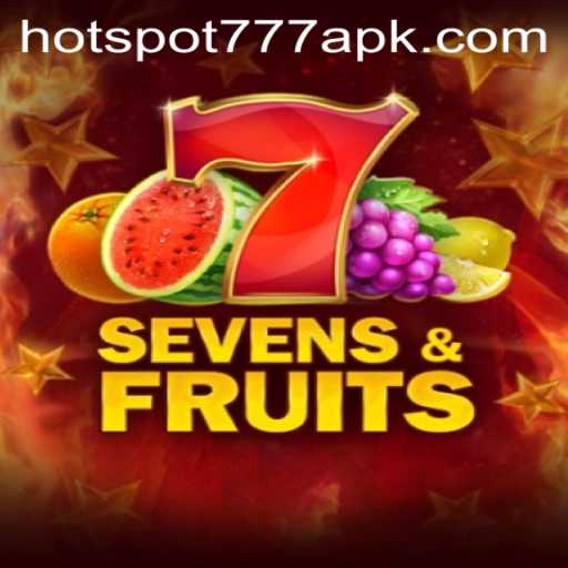 Exploring SevensFruits and the Excitement of HOTSPOT777
